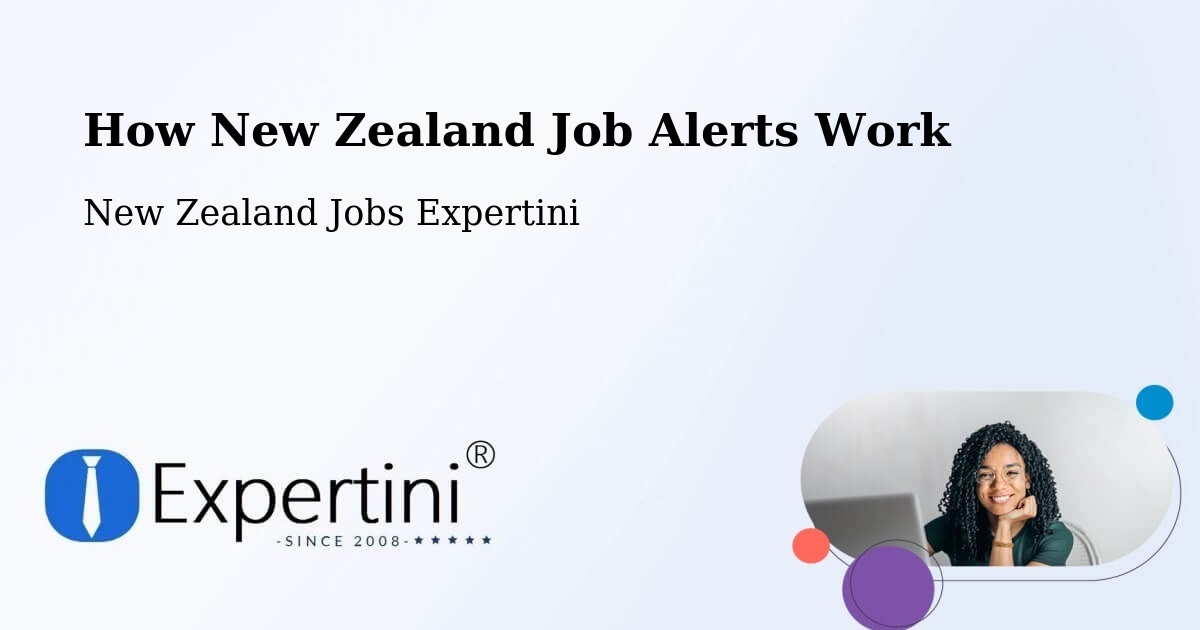 How New Zealand Job Alerts Work - New Zealand Jobs Expertini